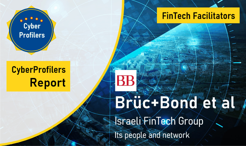 CyberProfilers Report FinTech Facilitators CyberProfilers Report on FinTech Faciltators with Brüc Bond