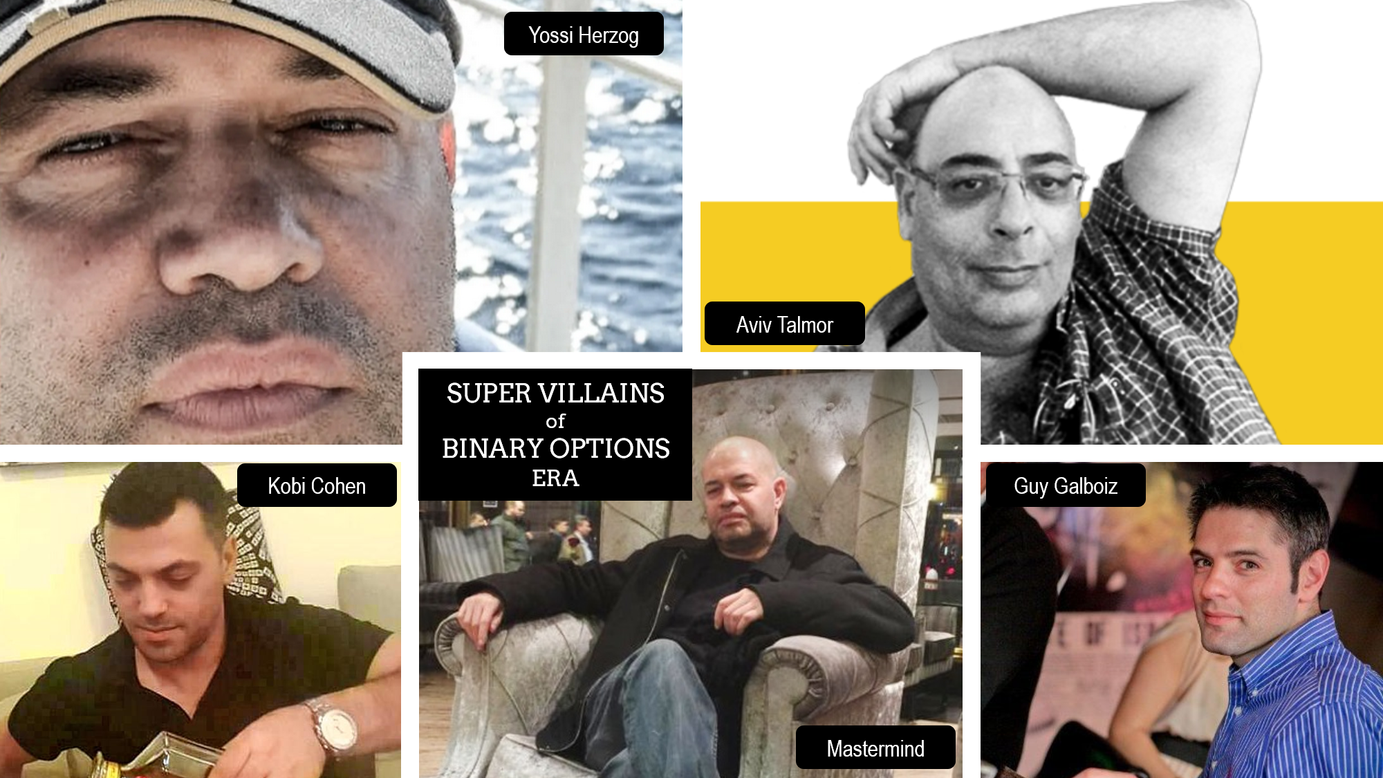 Yossi Herzog with Gyu Galboiz and the super villians of binary options era