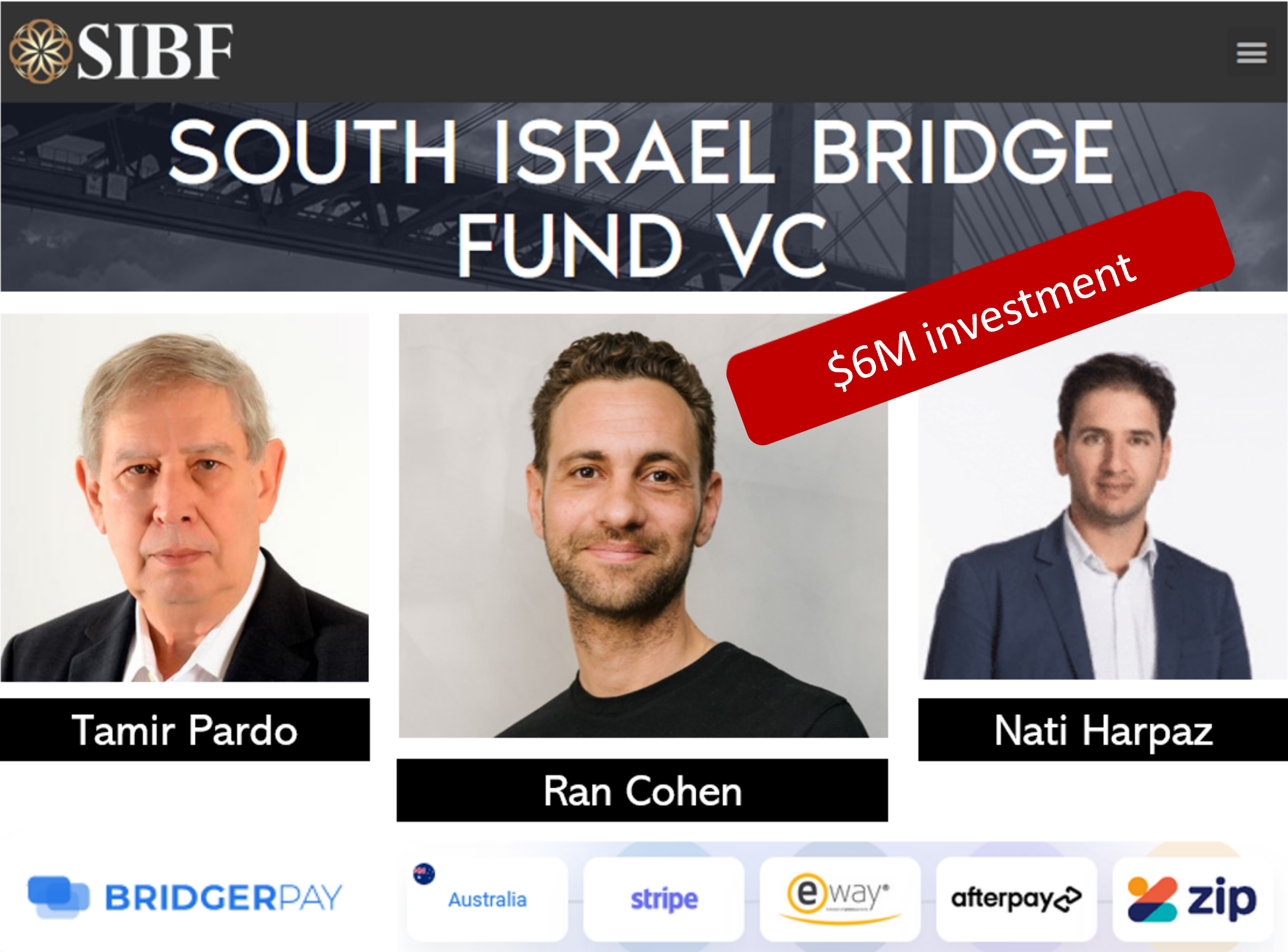 BridgerPay with South Israel Bridger Fund 6M Israeli BridgerPay receives $6 million from South Israel Bridger Fund and Nati Harpaz
