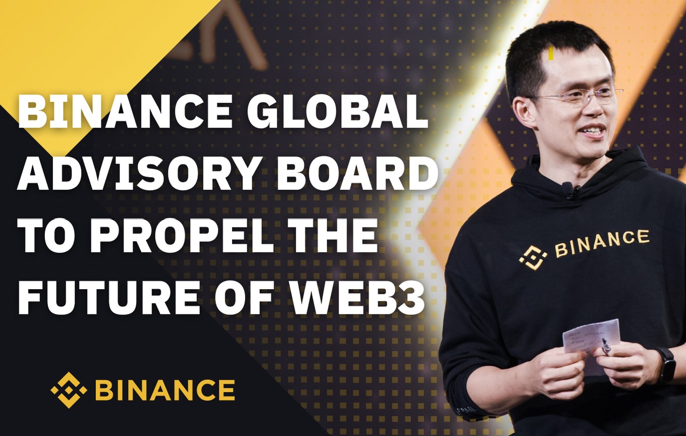 Binance Global Advisory Board Binance announces Global Advisory Board