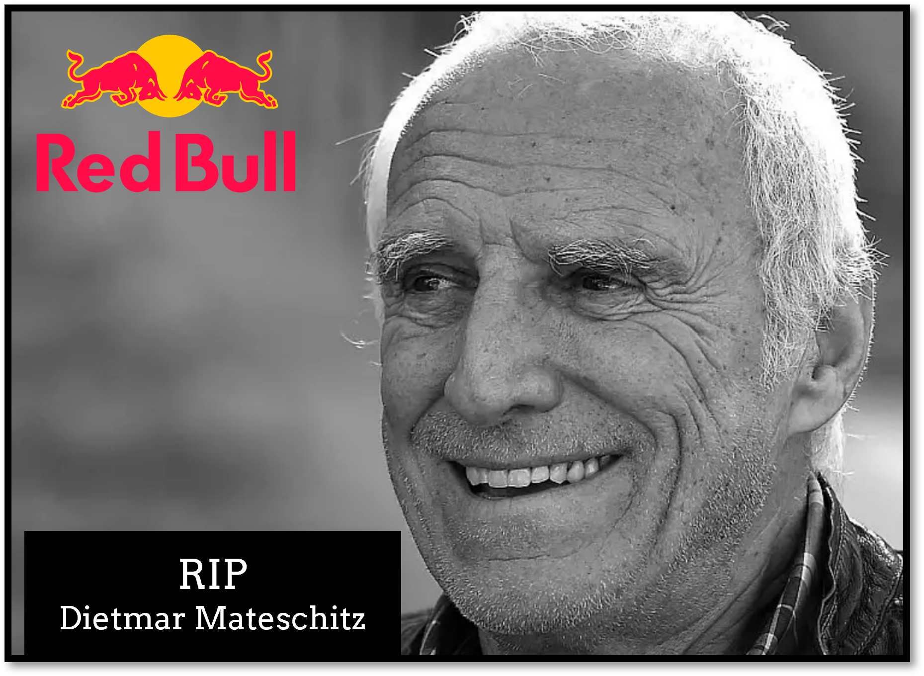 RIP Dietmar Mateschitz RIP Dietmar Mateschitz Red Bull Boss