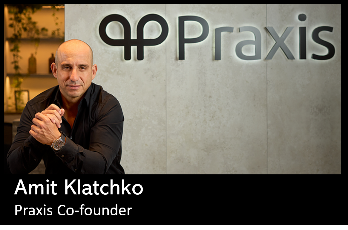 Praxis co-founder Amit Klatchko announced Dubai office