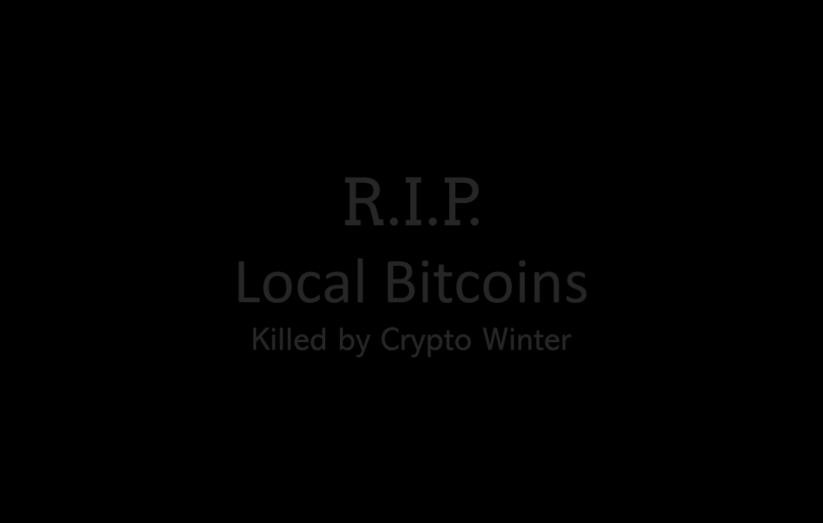 RIP LocalBitcoins